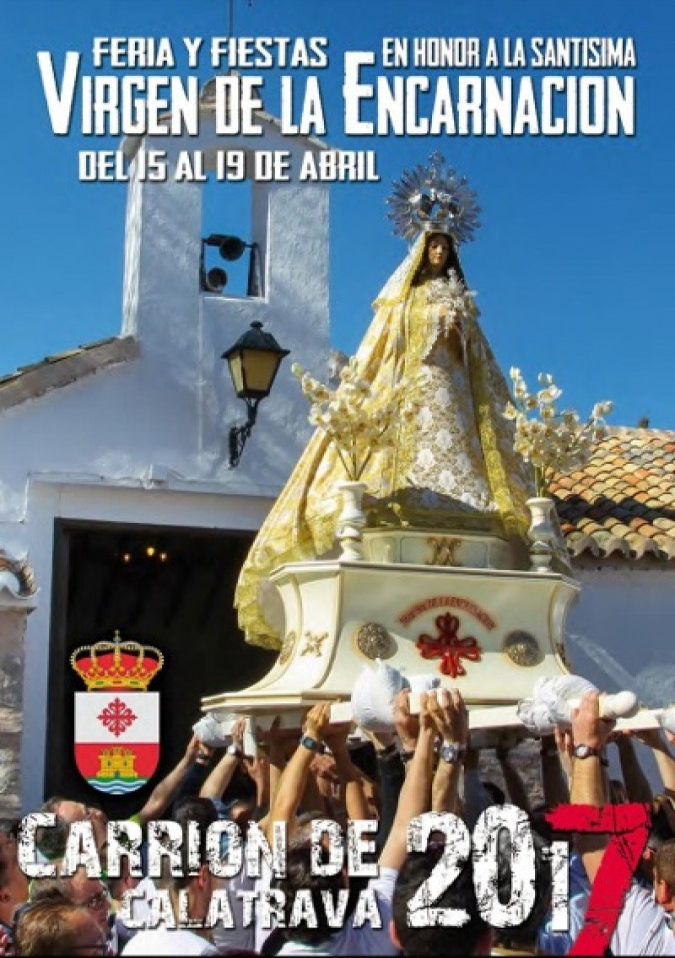 Fiestas patronales en honor de Nuestra Señora de la Encarnación Coronada 2017 Carrión de Calatrava